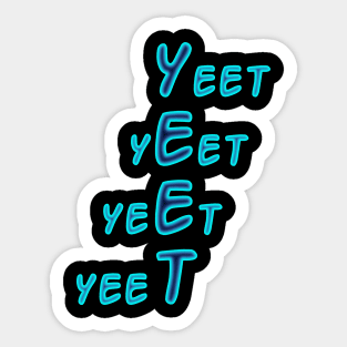 Yeet acronym in blue text Sticker